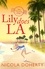 Nicola Doherty - Lily Does LA (Girls On Tour BOOK 2) - Fly off on holiday with this funny, flirty summer read.
