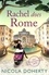 Nicola Doherty - Rachel Does Rome (Girls On Tour BOOK 4) - A hilarious romantic summer read.