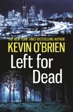 Kevin O'Brien - Left For Dead.