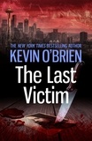 Kevin O'Brien - The Last Victim.