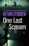 Kevin O'Brien - One Last Scream.