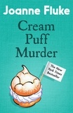 Joanne Fluke - Cream Puff Murder (Hannah Swensen Mysteries, Book 11) - An enchanting mystery of cake and crime.