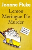 Joanne Fluke - Lemon Meringue Pie Murder (Hannah Swensen Mysteries, Book 4) - A captivatingly cosy whodunnit.