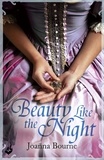 Joanna Bourne - Beauty Like the Night: Spymaster 6 (A series of sweeping, passionate historical romance).