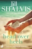 Jill Shalvis - Head Over Heels - An intense and enchanting romance!.