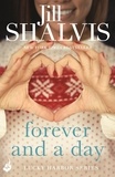 Jill Shalvis - Forever and a Day - An exciting romance you won't be able to put down!.