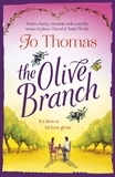 Jo Thomas - The Olive Branch - A gorgeous summer romance set in Italy.
