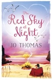 Jo Thomas - The Red Sky At Night (A Short Story) - A moving short story to warm your heart.