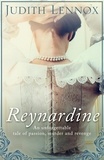 Judith Lennox - Reynardine - An unforgettable tale of passion, murder and revenge.