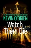 Kevin O'Brien - Watch Them Die.