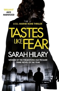 Sarah Hilary - Tastes Like Fear (D.I. Marnie Rome 3).
