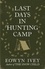 Eowyn Ivey - Last Days in Hunting Camp.