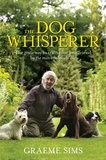 Graeme Sims - The Dog Whisperer.