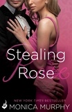 Monica Murphy - Stealing Rose: The Fowler Sisters 2.