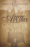 Anne Perry - Callander Square (Thomas Pitt Mystery, Book 2) - A gripping Victorian mystery of secrets and murder.