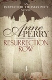 Anne Perry - Resurrection Row (Thomas Pitt Mystery, Book 4) - Is Pitt investigating a practical joke - or a murder?.
