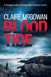 Claire McGowan - Blood Tide (Paula Maguire 5) - A chilling Irish thriller of murder, secrets and suspense.