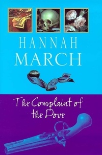 Hannah March - The Complaint of the Dove (Robert Fairfax 1).