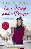 Helen Carey - On A Wing And A Prayer (Lavender Road 3).