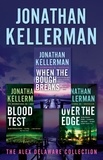 Jonathan Kellerman - Jonathan Kellerman's Alex Delaware Collection - Three explosive psychological thrillers.