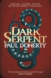 Paul Doherty - Dark Serpent (Hugh Corbett Mysteries, Book 18) - A gripping medieval murder mystery.