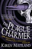 Karen Maitland - The Plague Charmer.