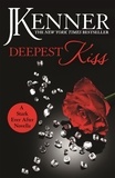 J. Kenner - Deepest Kiss: A Stark Ever After Novella.