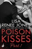 Lisa Renee Jones - Poison Kisses: Part 1.