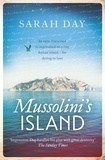 Sarah Day - Mussolini's Island.