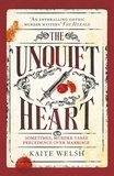 Kaite Welsh - The Unquiet Heart.