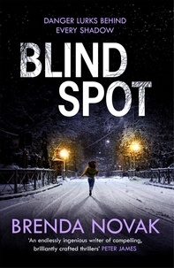 Brenda Novak - Blind Spot - A unputdownable new thriller to keep you reading all night!.