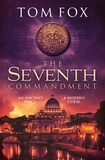 Tom Fox - The Seventh Commandment - twisty and gripping, the spellbinding new conspiracy thriller.