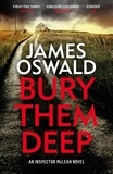 James Oswald - Bury Them Deep.