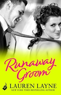 Lauren Layne - Runaway Groom - An exciting romance from the author of The Prenup!.