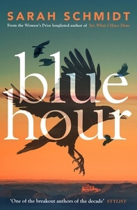 Sarah Schmidt - Blue Hour.
