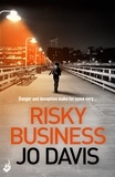 Jo Davis - Risky Business - A thrilling novel of danger, intrigue and suspense.