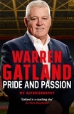 Warren Gatland - Pride and Passion - My Autobiography.