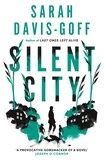 Sarah Davis-Goff - Silent City.