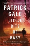 Patrick Gale - Little Bits of Baby.