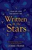 Debbie Frank - Written in the Stars - Discover the language of the stars and help your life shine.