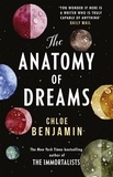 Chloe Benjamin - The Anatomy of Dreams.