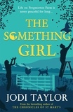 Jodi Taylor - The Something Girl.