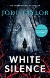 Jodi Taylor - White Silence - An edge-of-your-seat supernatural thriller (Elizabeth Cage, Book 1).