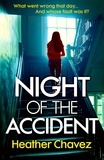 Heather Chavez - Night of the Accident.