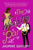 Jasmine Guillory - The Wedding Party - An irresistible sizzler, 'as essential to a good summer holiday as SPF' (Grazia).