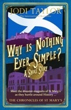 Jodi Taylor - Why is Nothing Ever Simple?.