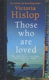 Victoria Hislop - Those who are loved.