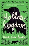 Kira Jane Buxton - Hollow Kingdom - It's time to meet the world's most unlikely hero....