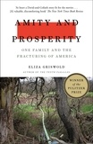 Eliza Griswold - Amity and Prosperity - One Family and the Fracturing of America - Winner of the Pulitzer Prize for Non-Fiction 2019.