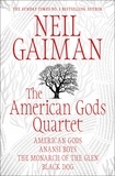 Neil Gaiman - The American Gods Quartet.